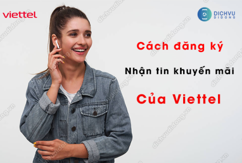 cach dang ky nhan tin nhan khuyen mai viettel