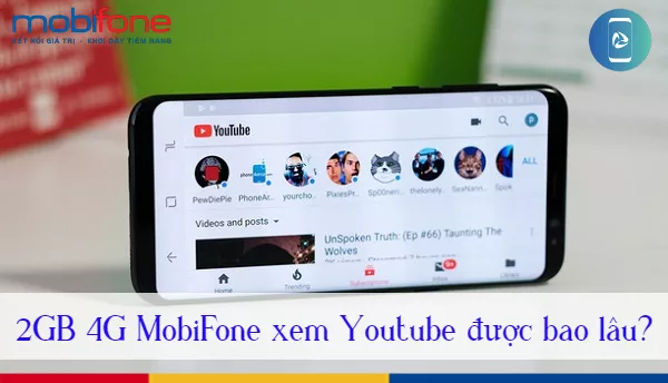 2gb 4g mobifone xem youtube duoc bao lau
