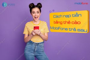 Cach nap tien bang the cao cho sim tra sau MobiFone