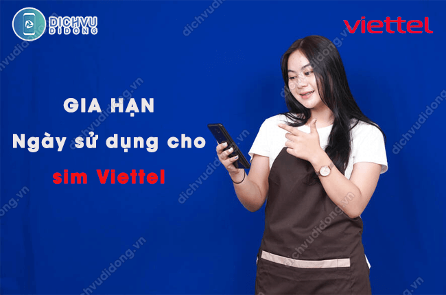 gia han ngay su dung cho sim viettel