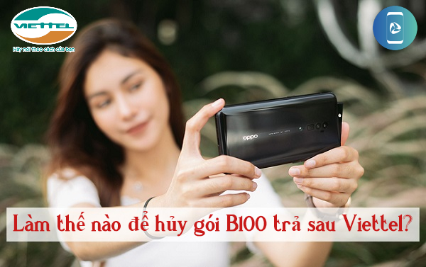 hủy gói B100 Viettel trả sau