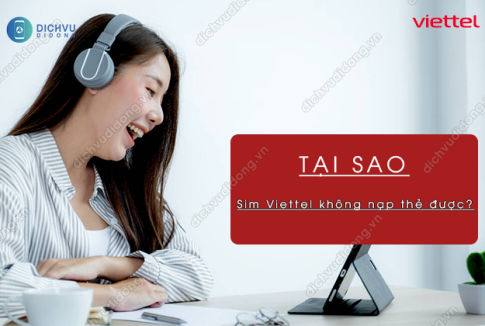 tai sao sim viettel khong nap the duoc