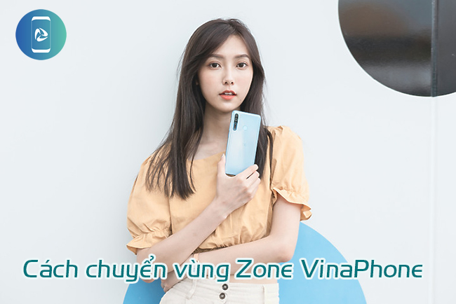 Cách chuyển vùng Zone VinaPhone