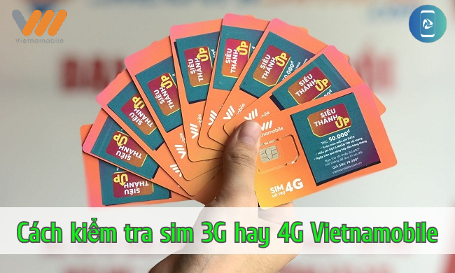 cách kiểm tra sim 3g hay 4g