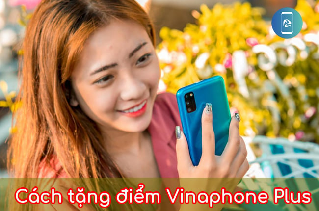 Cách tặng điểm VinaPhone Plus