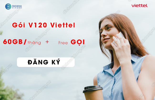 cach dang ky goi cuoc 4g v120 viettel