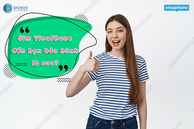 Sim Vina đến hạn bảo hành