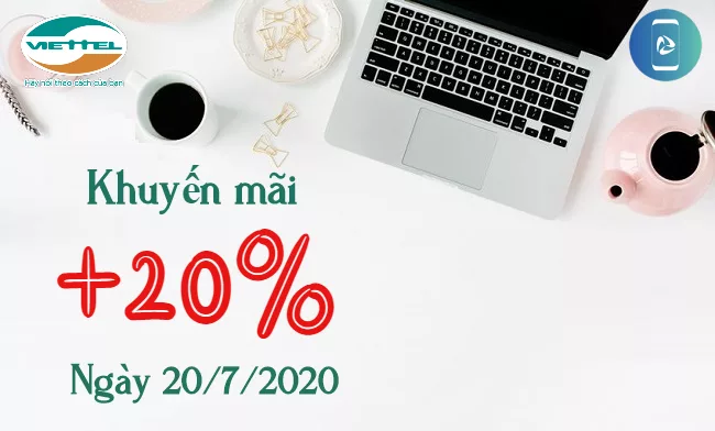 Viettel khuyến mãi nạp thẻ 20% ngày 20/7/2020