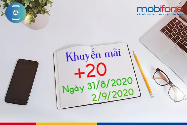 mobifone khuyen mai ngay 31 8 va 2 9 2020 bao nhieu phan tram the nap mobifone khuyen mai 20 the nap ngay 31 8 va 2 9 2020
