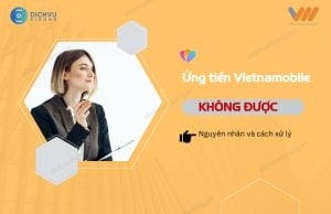 ung tien vietnamobile khong duoc