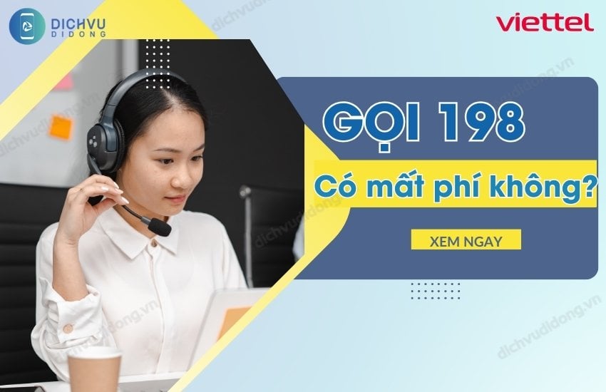 goi tong dai 198 co mat phi khong