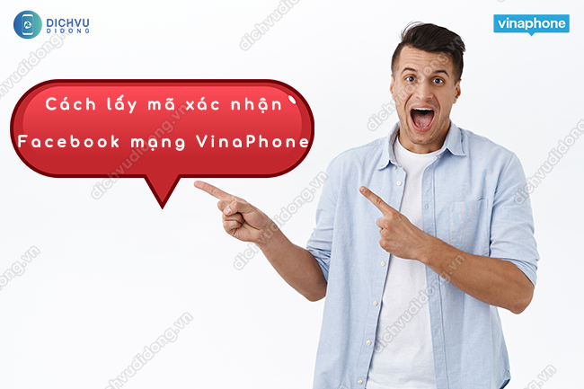 cách lấy mã xác nhận Facebook của mạng Vinaphone