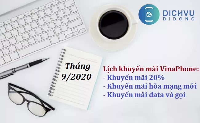 Lịch khuyến mãi VinaPhone tháng 9/2020 Lịch khuyến mãi VinaPhone tháng 9/2020