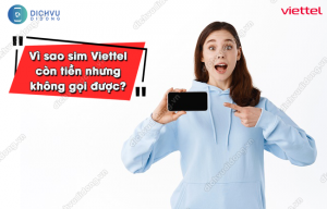 sim Viettel còn tiền nhưng không gọi được