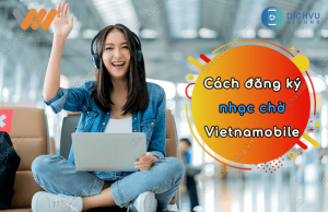 Cách đăng ký nhạc chờ Vietnamobile bằng tin nhắn