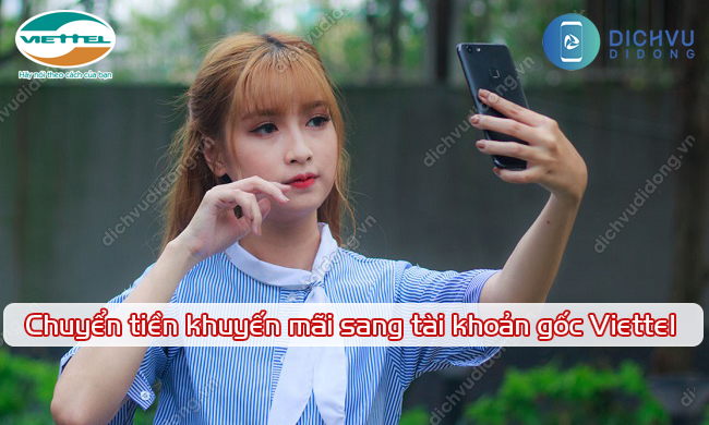 Cách chuyển tiền khuyến mãi sang tài khoản gốc Viettel