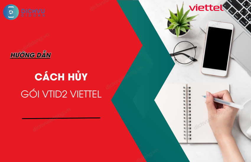 cach huy goi vtid2 viettel