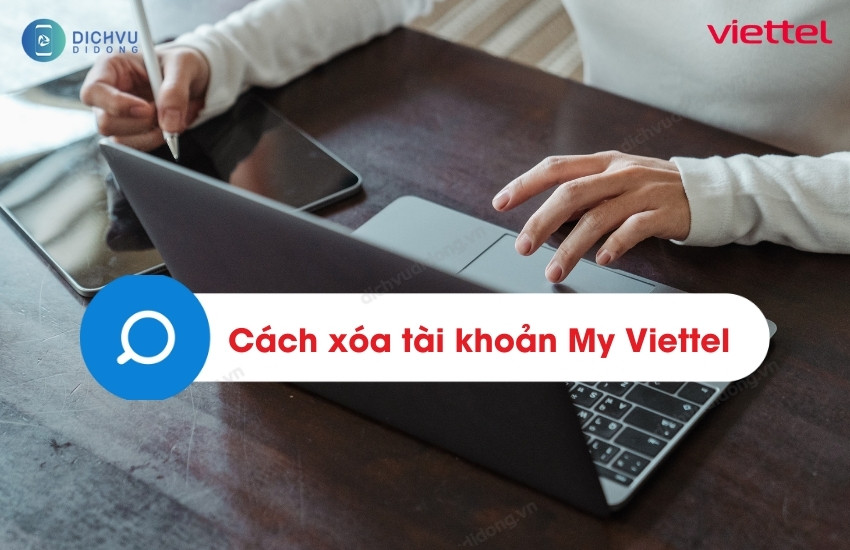 cach xoa tai khoan my viettel