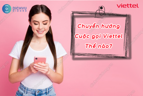 cach chuyen huong cuoc goi viettel