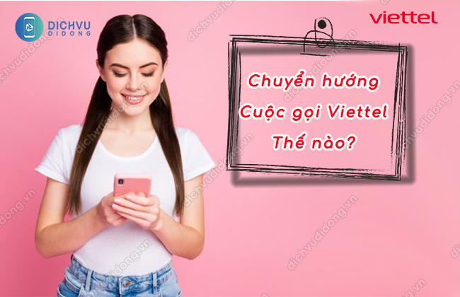 cach chuyen huong cuoc goi viettel