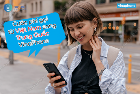 cuoc phi goi tu viet nam sang trung cuoc vinaphone