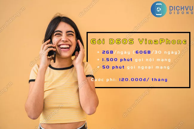 Cach dang ky goi D60S VinaPhone Cách đăng ký gói D60S VinaPhone có 60GB và 1550 phút gọi
