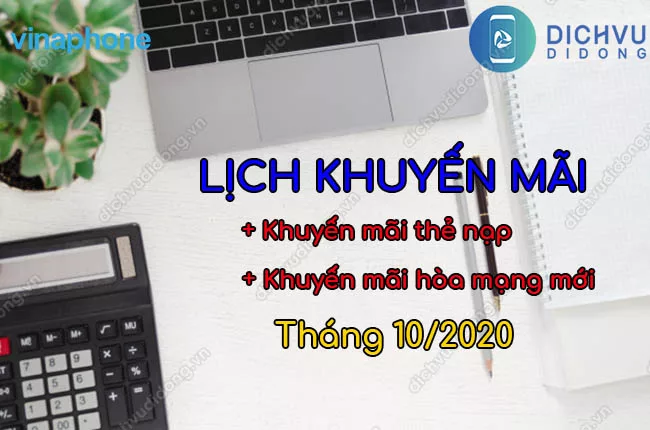 Lich khuyen mai VinaPhone thang 10/2020 Lịch khuyến mãi VinaPhone tháng 10/2020 chi tiết
