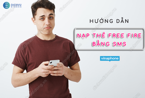 Nạp thẻ Free Fire bằng sms Vinaphone