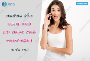 Nghe thử nhạc chuông chờ Vinaphone