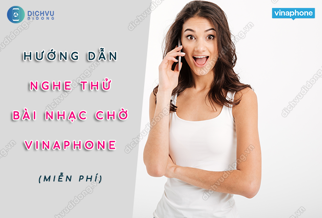 Nghe thử nhạc chuông chờ Vinaphone