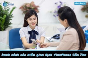 Trung tâm giao dịch khách hàng Vinaphone tại Cần Thơ