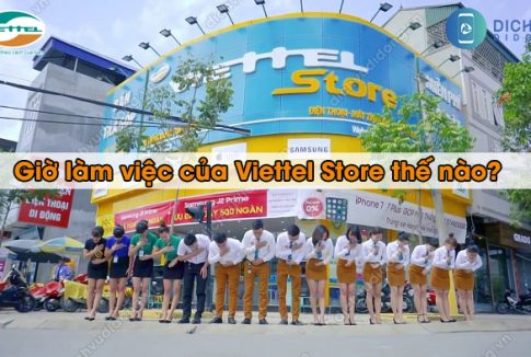 Giờ mở cửa của Viettel Store