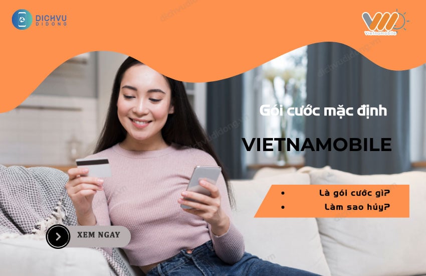 goi cuoc mac dinh cua vietnamobile