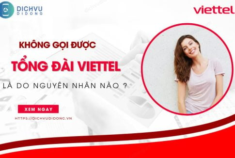 goi tong dai viettel khong duoc