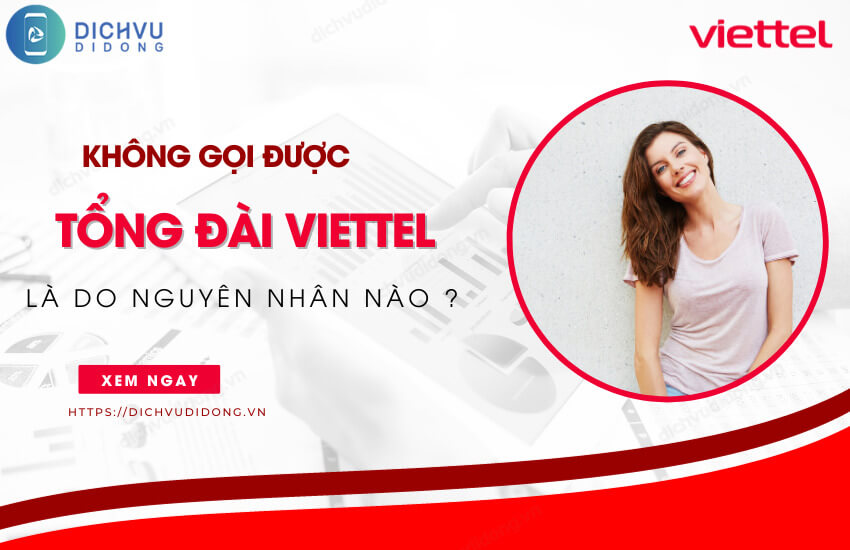 goi tong dai viettel khong duoc