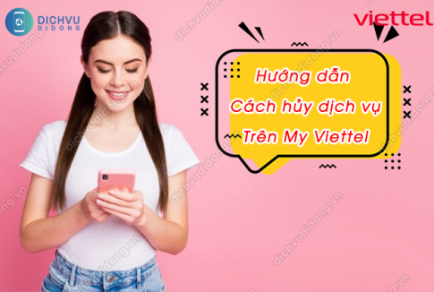 huong dan huy dich vu tren ung dung my viettel