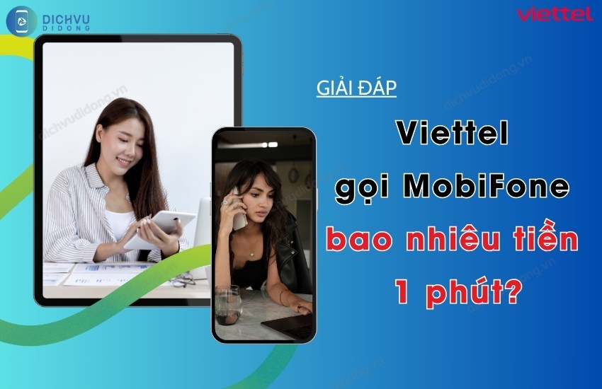 viettel goi mobifone bao nhieu tien 1 phut