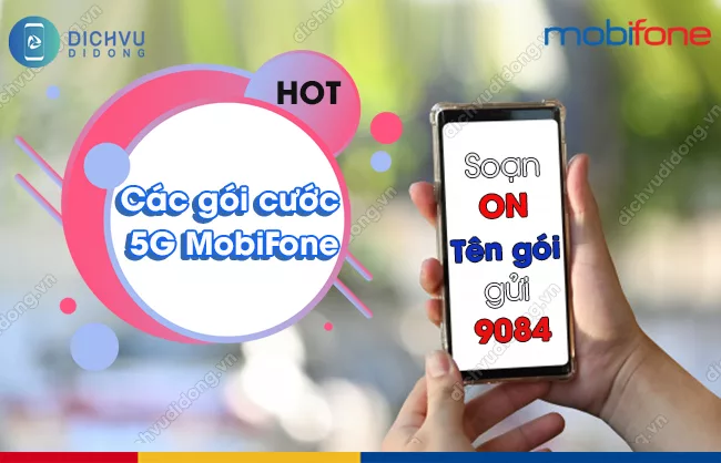 Cac dang ky goi cuoc 5G MobiFone Các gói cước 5G MobiFone