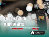 cai dat cau hinh mạng 5g viettel ngay