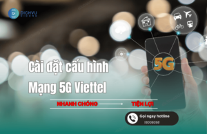 cai dat cau hinh mạng 5g viettel ngay