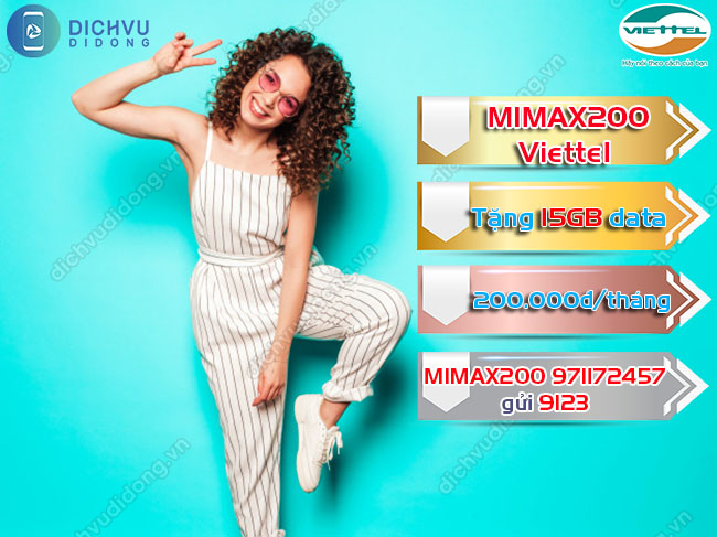 Gói cước MIMAX200 Viettel 200k/ tháng miễn phí 15GB data