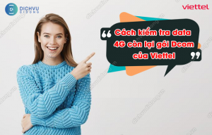 kiểm tra data còn lại gói Dcom Viettel