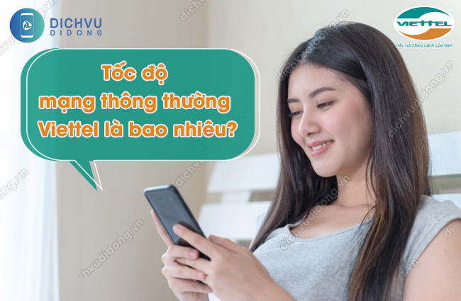 Tốc độ mạng thông thường Viettel là bao nhiêu