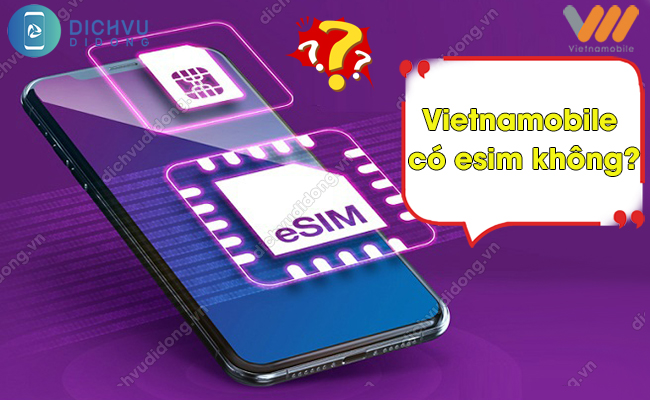 Vietnamobile có esim không