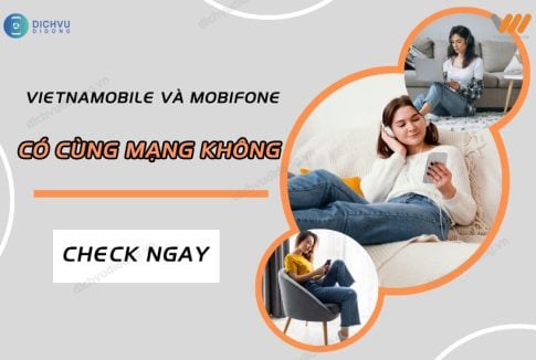 vietnamobile va mobifone co cung mang khong?