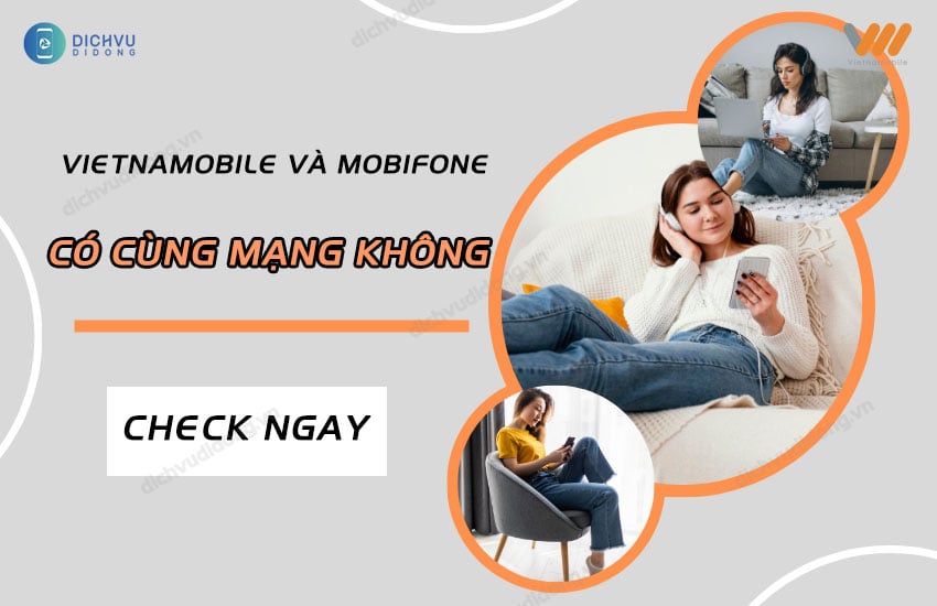 vietnamobile va mobifone co cung mang khong?