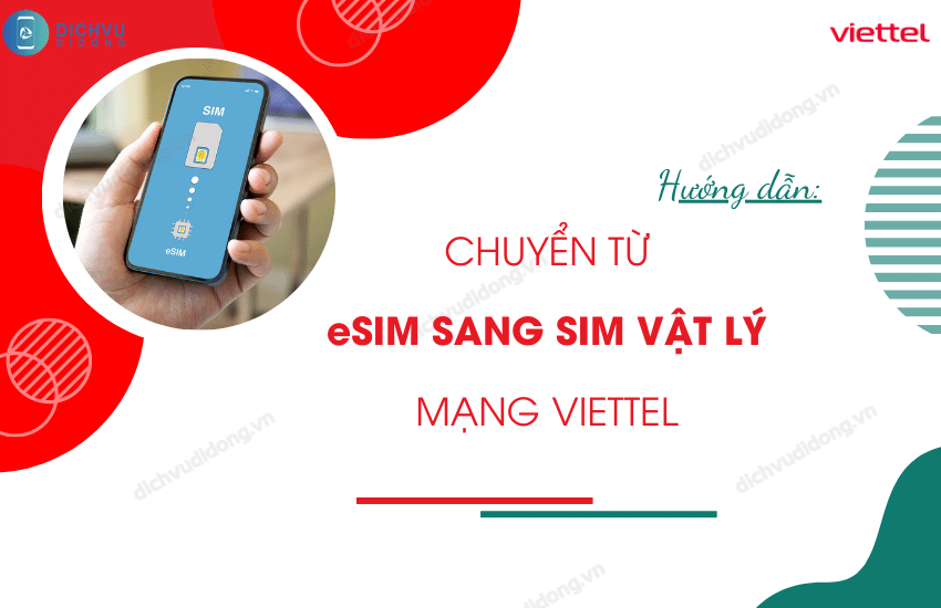 cach chuyen esim sang sim vat ly viettel