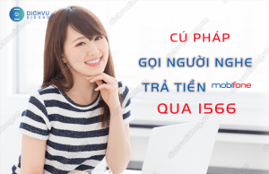 cu phap goi nguoi nghe tra tien mobifone