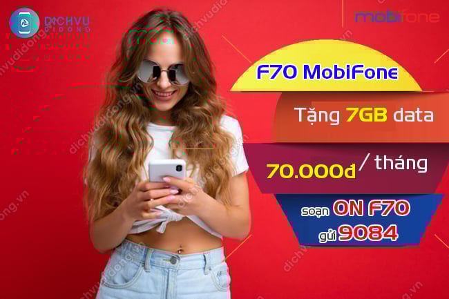 Cú pháp đăng ký gói F70 MobiFone là gì? Gói F70 MobiFone ưu đãi 7GB chỉ với 70k/ tháng