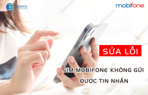 khong the gui tin nhan bang mobifone